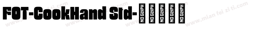 FOT-CookHand Std字体转换